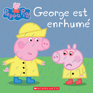 Peppa Pig: George Est Enrhum?