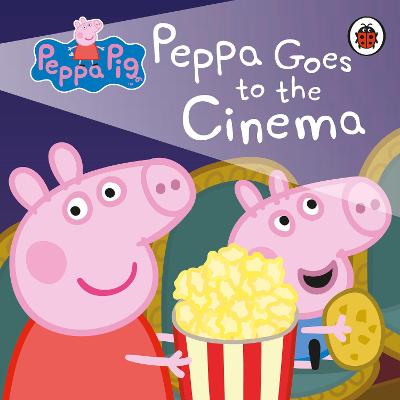 Peppa Pig: Peppa Goes to the Cinema - Peppa Pig