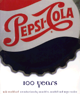 Pepsi: 100 Years