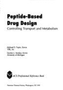 Peptide-Based Drug Design: Controlling Transport and Metabolism