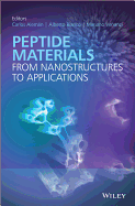 Peptide Materials: From Nanostuctures to Applications