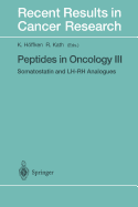 Peptides in Oncology III: Somatostatin and LH-Rh Analogues