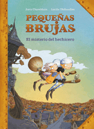 Pequeas Brujas: El Misterio del Hechicero / Little Witches: The Mystery of the Sorcerer