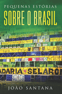 Pequenas estrias sobre o Brasil: Buch in einfachem Portugiesisch