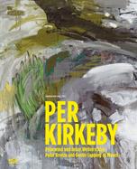 Per Kirkeby: Polarwind und leiser Wellenschlag