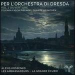 Per l'Orchestra di Dresda: Vol.1: Ouverture