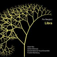 Per Nrgrd: Libra - Adam Riis (tenor); Astrid Kastensson Navarro-Alonso (soprano); Daniel berg (bass); Danish National Vocal Ensemble;...