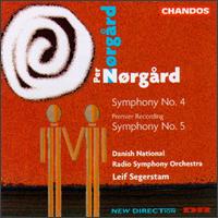 Per Nrgard: Symphonies Nos. 4 & 5 - Danish Radio Symphony Orchestra; Leif Segerstam (conductor)