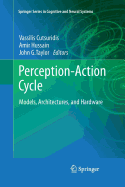 Perception-Action Cycle: Models, Architectures, and Hardware