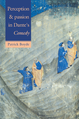 Perception & Passion Dante's S - Boyde, Patrick