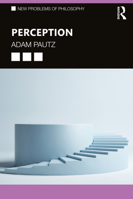Perception - Pautz, Adam