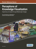 Perceptions of Knowledge Visualization: Explaining Concepts Through Meaningful Images