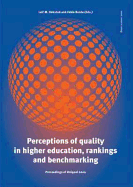 Perceptions of Quality in Higher Education, Rankings & Benchmarking: Proceedings of Uniqual 2009 -- The 6th International Conference on Universities Quality