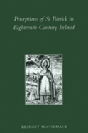 Perceptions of St Patrick in Eighteenth-Century Ireland