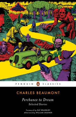 Perchance to Dream: Selected Stories - Beaumont, Charles