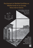 Perchement et Realites Fortifiees en Mediterranee et en Europe, Veme-Xeme Siecles: Fortified Hilltop Settlements in the Mediterranean and in Europe (5th-10th centuries)