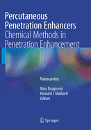 Percutaneous Penetration Enhancers Chemical Methods in Penetration Enhancement: Nanocarriers