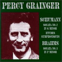 Percy Grainger Plays Schumann & Brahms - Percy Grainger (piano)