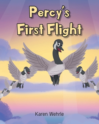 Percy's First Flight - Wehrle, Karen