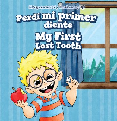 Perd Mi Primer Diente / My First Lost Tooth - Brooks, Marigold, and Rateb, Fatima (Translated by)