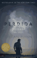 Perdida (Movie Tie-In Edition): (gone Girl-Spanish Language)