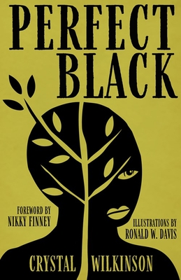 Perfect Black - Wilkinson, Crystal, and Finney, Nikky (Foreword by)