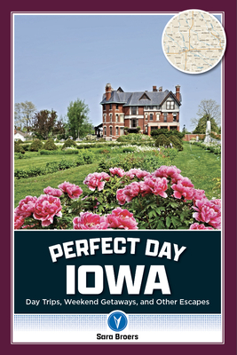 Perfect Day Iowa - Broers, Sara
