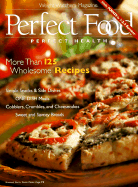 Perfect Food/Perfect Health: More Than 125 Wholesome Recipes