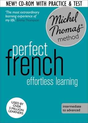 Perfect French Intermediate Course: Learn French with the Michel Thomas Method - Thomas, Michel