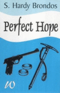 Perfect Hope - Brondos, S.Hardy