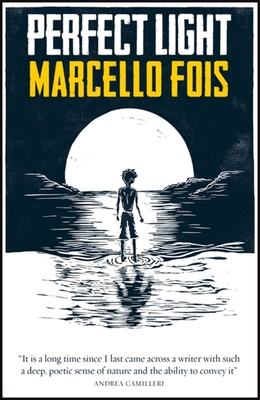 Perfect Light - Fois, Marcello, and Mazzarella, Silvester (Translated by)