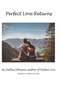 Perfect Love Forever: Novelette 3 in Perfect Love Series