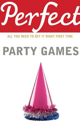 Perfect Party Games - Curtis, Stephen