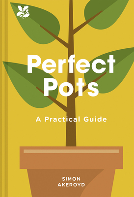Perfect Pots - Akeroyd, Simon, and National Trust Books