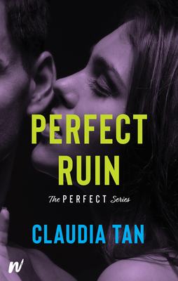 Perfect Ruin - Tan, Claudia