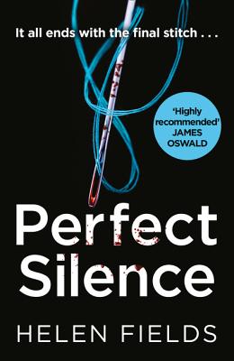 Perfect Silence - Fields, Helen