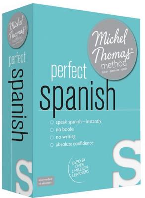 Perfect Spanish (Learn Spanish with the Michel Thomas Method) - Thomas, Michel