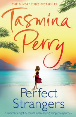 Perfect Strangers: How well do you know the person you love? - Perry, Tasmina