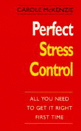 Perfect Stress Control