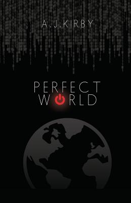 Perfect World - Kirby, A J