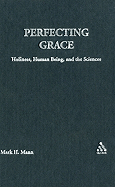 Perfecting Grace: Holiness, Human Being, and the Sciences