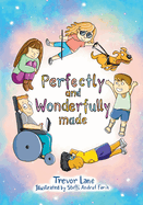 Perfectly and Wonderfully Made