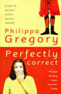 Perfectly Correct - Gregory, Philippa