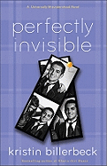 Perfectly Invisible: A Universally Misunderstood Novel