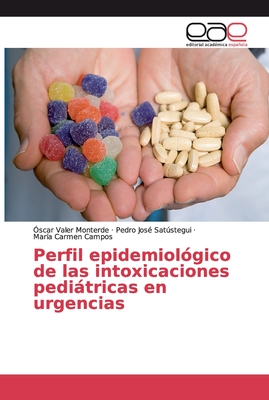 Perfil Epidemiol Gico De Las Intoxicaciones Pedi Tricas En Urgencias By