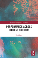 Performance Across Chinese Borders