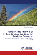 Performance Analysis of Indian Cooperative Bank: An Empirical Approach