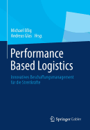 Performance Based Logistics: Innovatives Beschaffungsmanagement Fr Die Streitkrfte