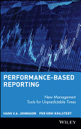 Performance-Based Reporting: New Management Tools for Unpredictable Times