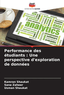 Performance des ?tudiants: Une perspective d'exploration de donn?es